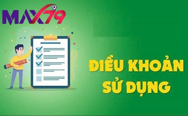 Điều Khoản Sử Dụng Max79 Tại max79.digital – Hướng Dẫn Chi Tiết Nhất