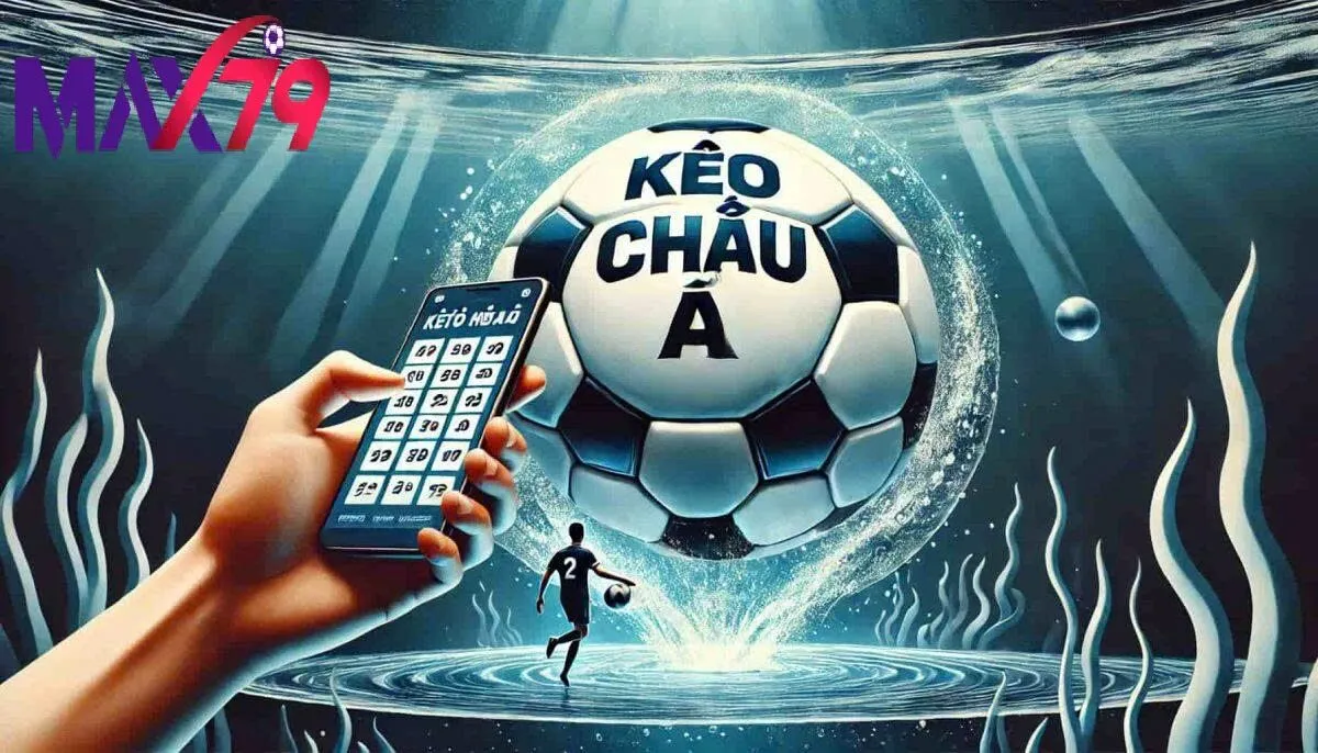 Kèo Châu Á Max79 tại max79.digital – Đa Dạng Kèo, Tăng Cơ Hội Thắng