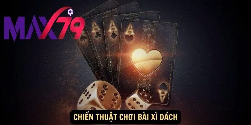 Xì Dách Max79 Có Gì Hấp Dẫn? Khám Phá Ngay 2026